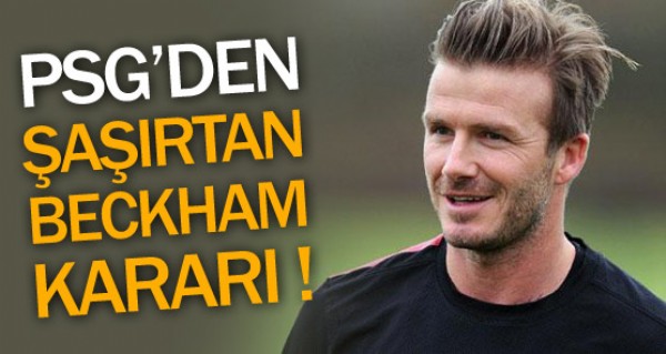 PSG'den fla Beckham karar